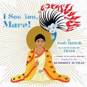I See You, Mara: a story in playful rhyme from the Buddhist sutras