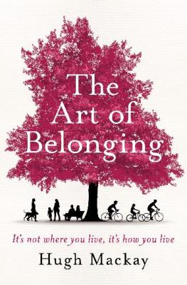 Art of Belonging: its not where you live, its how you live