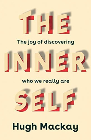 Inner Self: the joy of discovering who we really are