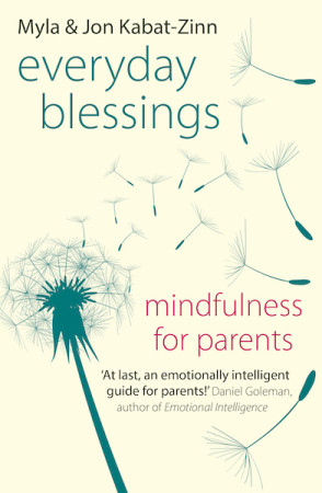 Everyday Blessings: mindfulness for parents