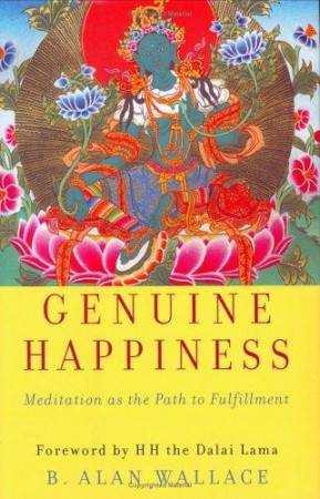 Genuine Happiness: meditation as the path to fulfillment