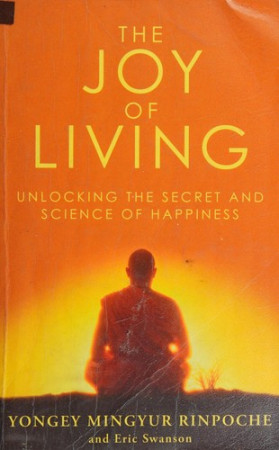 Joy of Living: unlocking the secret and science of happiness