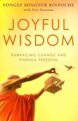 Joyful Wisdom: embracing change and finding freedom