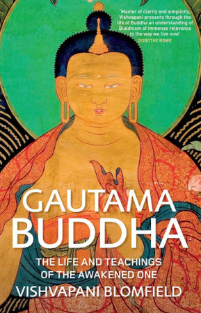 Gautama Buddha: the life and teachings of the Awakened One