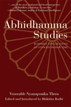 Abhidhamma Studies: Buddhist explorations of consciousness and time