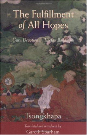 Fulfillment of all Hopes: guru devotion in tibetan buddhism