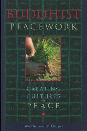 Buddhist Peacework: creating cultures of peace