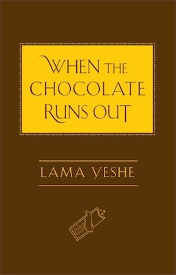 When the Chocolate Runs Out: a little book of wisdom