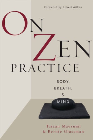 On Zen Practice: body, breath and mind