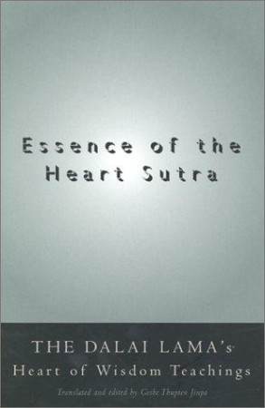 Essence of the Heart Sutra: Dalai Lama's heart of wisdom teachings