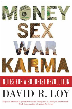 Money, Sex, War, Karma: notes for a buddhist revolution