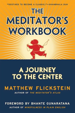 Meditator's Workbook: a journey to the center