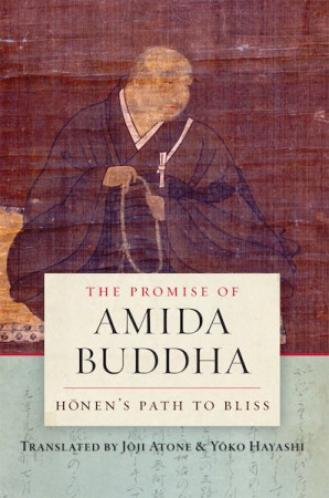 Promise of Amida Buddha: Honen's path to bliss