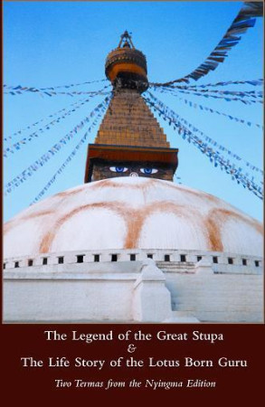 Legend of the Great Stupa: and the life of the lotus-born guru