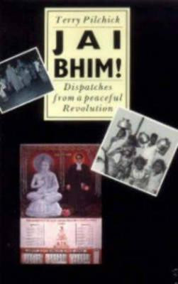 Jai Bhim: dispatches from a peaceful revolution