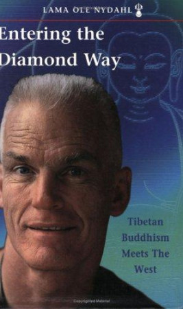 Entering the Diamond Way: Tibetan Buddhism Meets the West