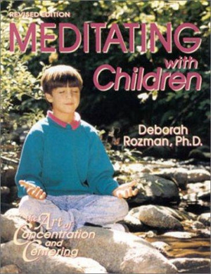 Meditating with Children: the art of concentration and centering