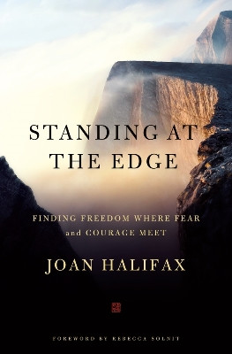 Standing at the Edge: finding freedom where fear and courage meet