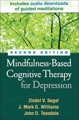 Mindfulness Based Cognitive Therapy for Depression: a new approach to preventing relapse
