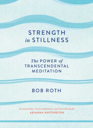 Strength in Stillness: the power of transcendental meditation