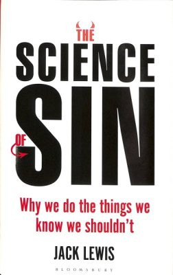 Science of Sin: why we do things we know we shouldn't