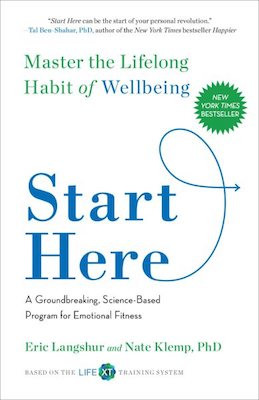 Start Here: master the lifelong habit of wellbeing