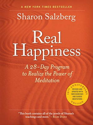 Real Happiness: the power of meditation; a 28-Day program