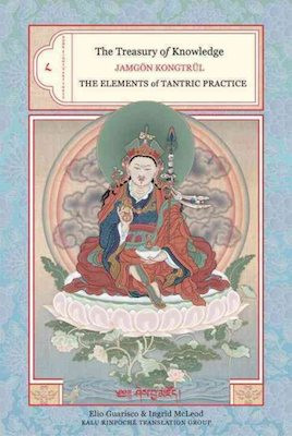 Treasury of Knowledge Book 8 Part 3: The Elements of Tantric Practice