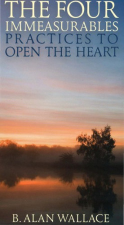 Four Immeasurables: practices to open the heart