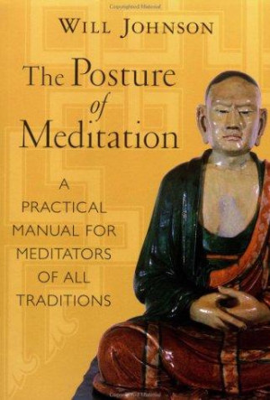 Posture of Meditation: a practical guide for meditators of all traditions