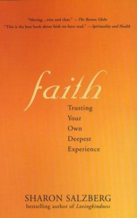 Faith: trusting your own deepest experience