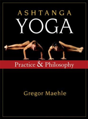 Ashtanga Yoga: practice and philosophy