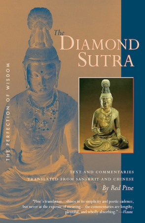 Diamond Sutra: the perfection of wisdom (with commentaries from the Chinese and the Sanskrit)