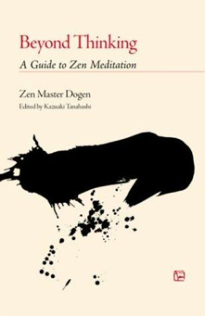 Beyond Thinking: a guide to zen meditation