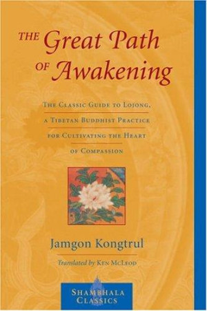 Great Path of Awakening: commentary on the seven point mind training