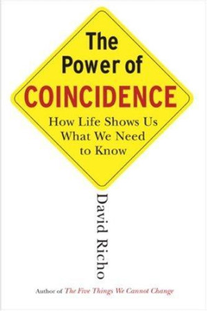 Power of Coincidence: how life shows us what we need to know