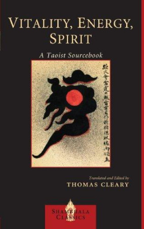 Vitality, Energy, Spirit: a taoist sourcebook