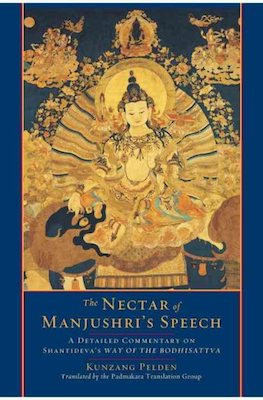 Nectar of Manjushri's Speech: a detailed commentary on Shantideva's way of the bodhisattva