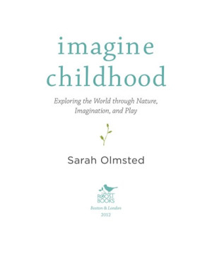 Imagine Childhood: exploring the world through nature, imagination, and play