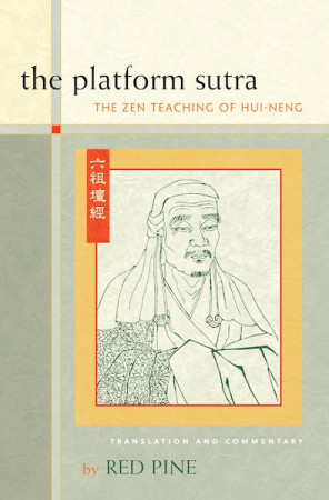 Platform Sutra: the Zen teaching of Hui-Neng