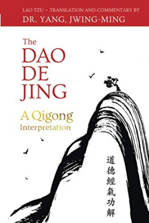 Dao de Jing: a qigong interpretation