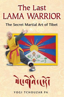 Last Lama Warrior: the secret martial art of Tibet