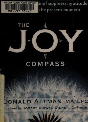 Joy Compass: 8 ways to find lasting happiness, gratitude and optimism in the present moment