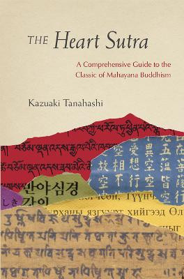 Heart Sutra: a comprehensive guide to the classic of mahayana buddhism