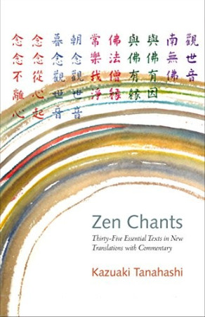 Zen Chants: thirty-five essential texts with commentary