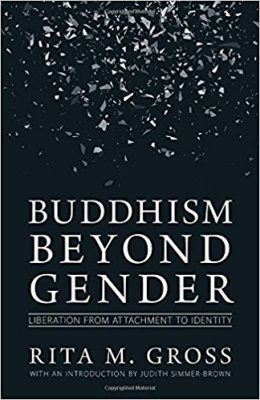 Buddhism Beyond Gender: liberation from attachment to identity