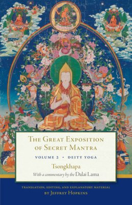 Great Exposition Of Secret Mantra, Volume 2: Deity Yoga (Revised Edition)