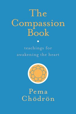 Compassion Book: teachings for awakening the heart