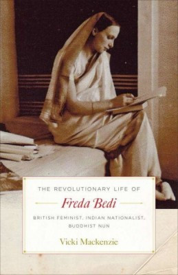 Revolutionary Life Of Freda Bedi