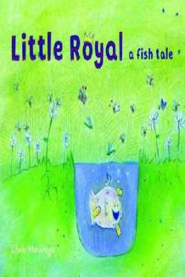 Little Royal: a fish tale